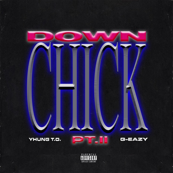 Down Chick Pt. II - Single album cover