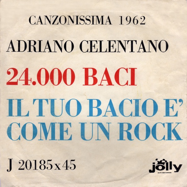 Canzonissima 1962 - 24 mila baci - Il tuo bacio come un rock - Single album cover