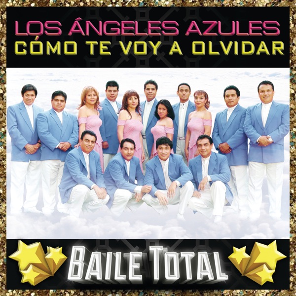 Cómo Te Voy A Olvidar (Baile Total) album cover