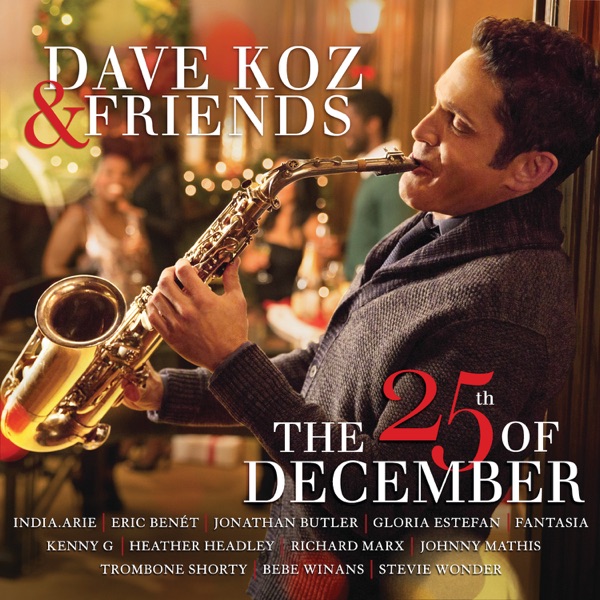 Dave Koz & Friends: The 25th of December album cover