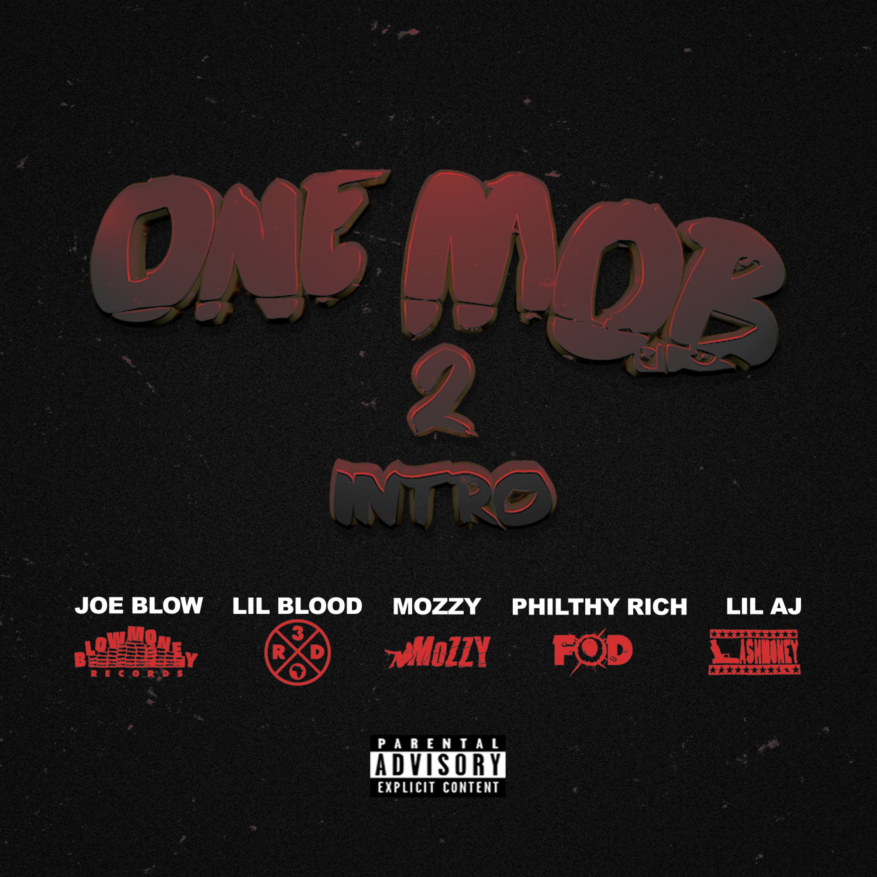 One Mob 2 Intro (feat. Lil Blood, Mozzy, Philthy Rich, & Lil Aj) - Single album cover