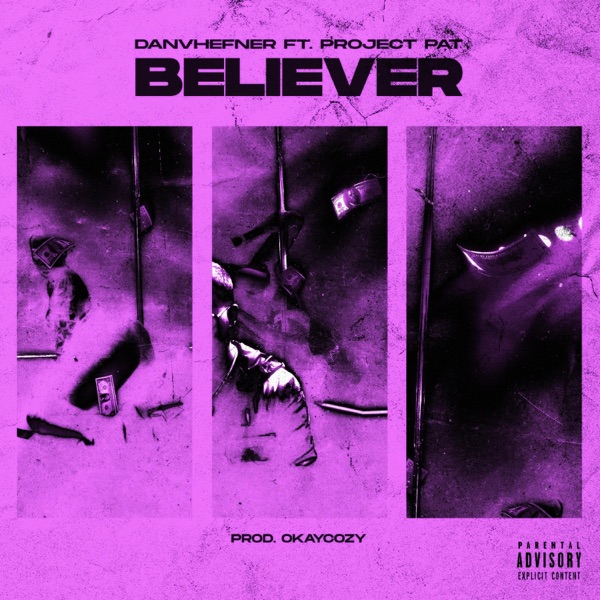Believer (feat. Project Pat) - Single album cover