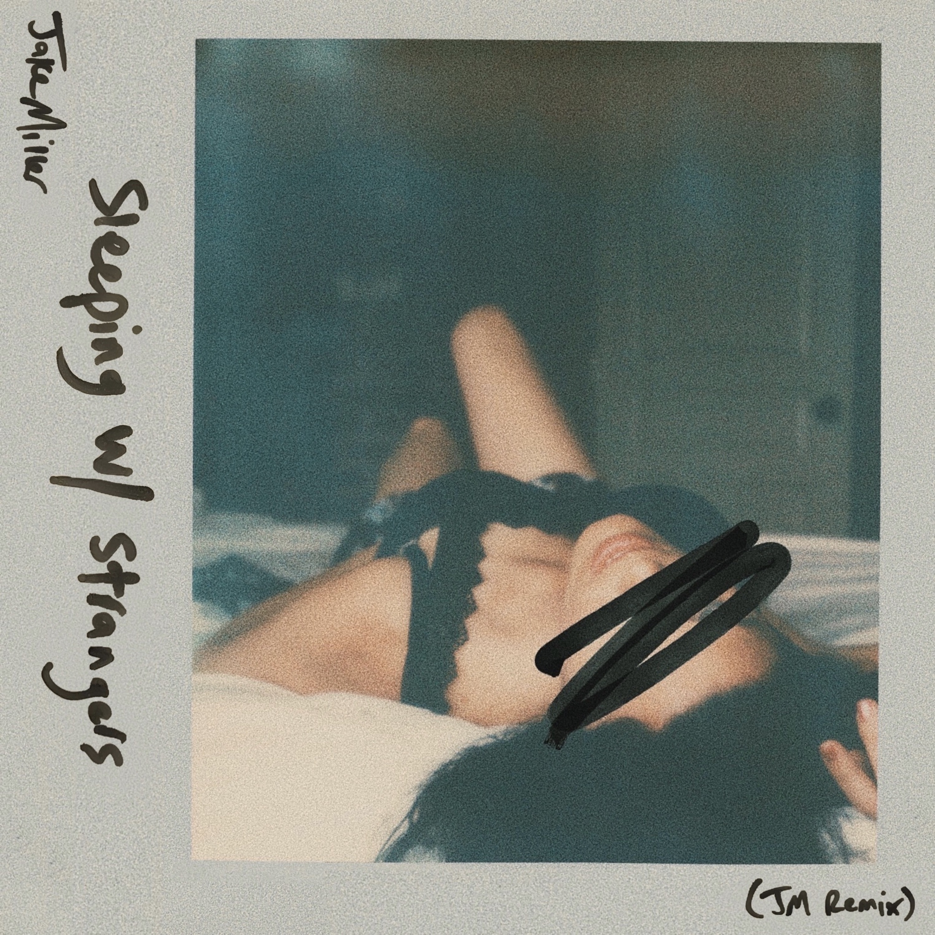 Sleeping With Strangers (JM Remix) - Single album cover