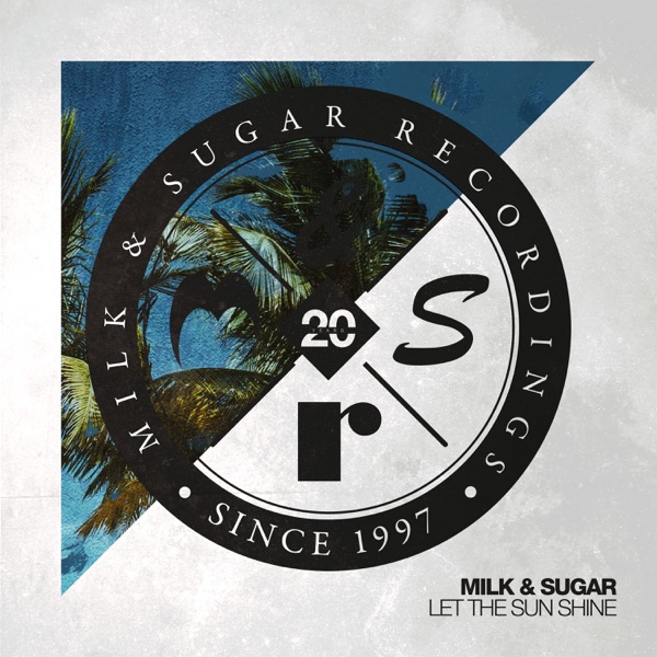 Let the Sun Shine (Milk & Sugar Edit) - Single album cover