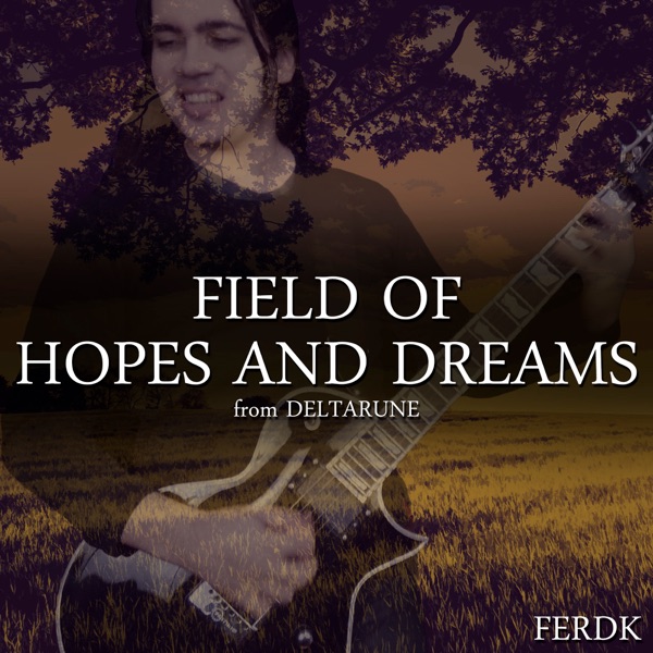 Field of Hopes and Dreams (From "DELTARUNE") - Single album cover