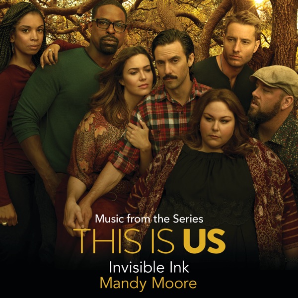 Invisible Ink (Rebecca's Demo) [Music from the Series "This Is Us"] - Single album cover