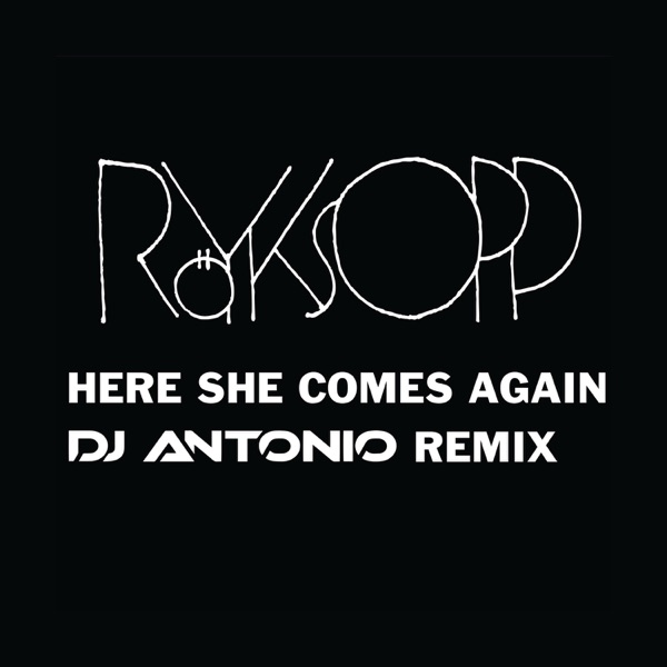 Here She Comes Again (DJ Antonio Remix) - Single album cover