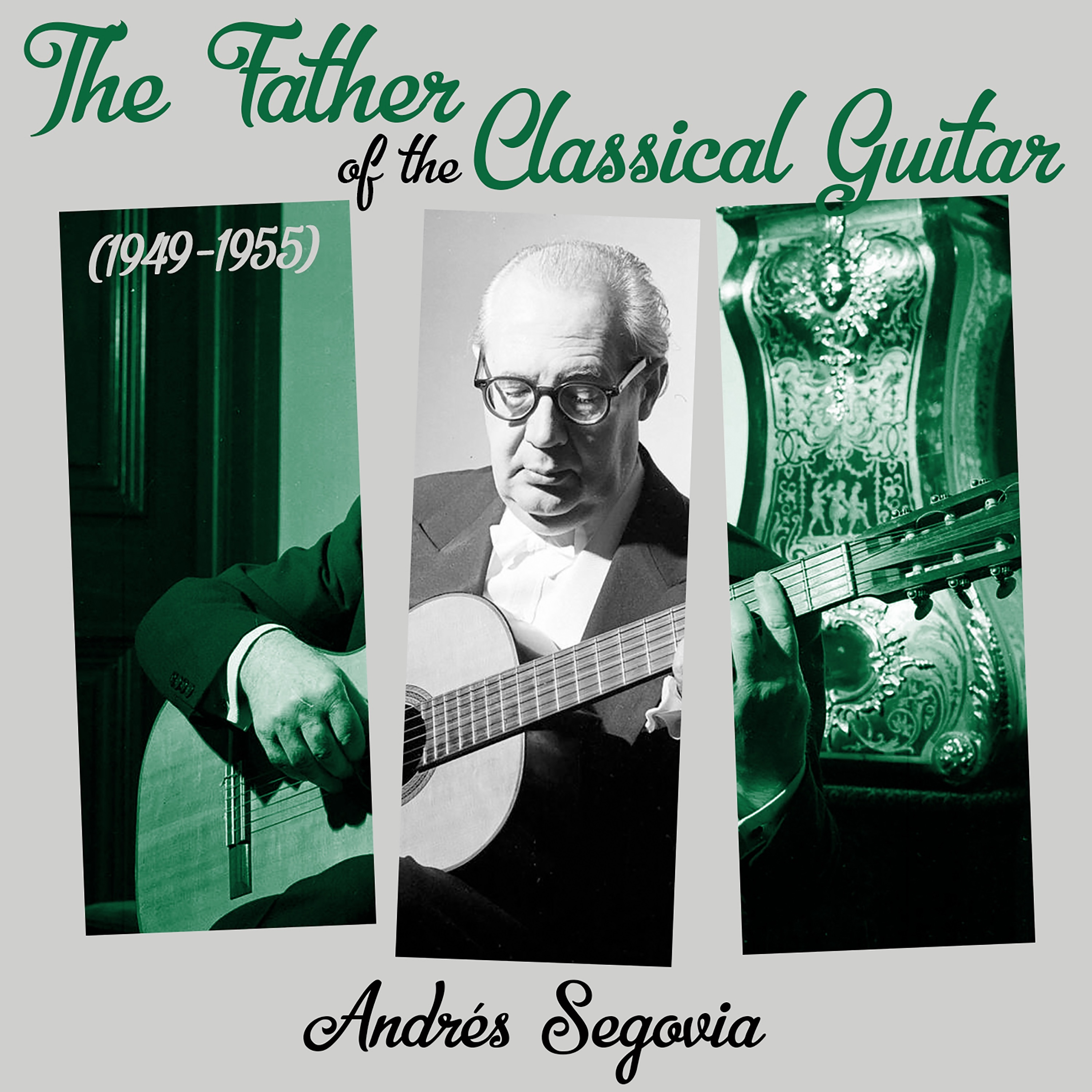 The Father of the Classical Guitar (1949 - 1955) album cover
