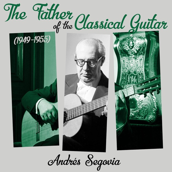 The Father of the Classical Guitar (1949 - 1955) album cover