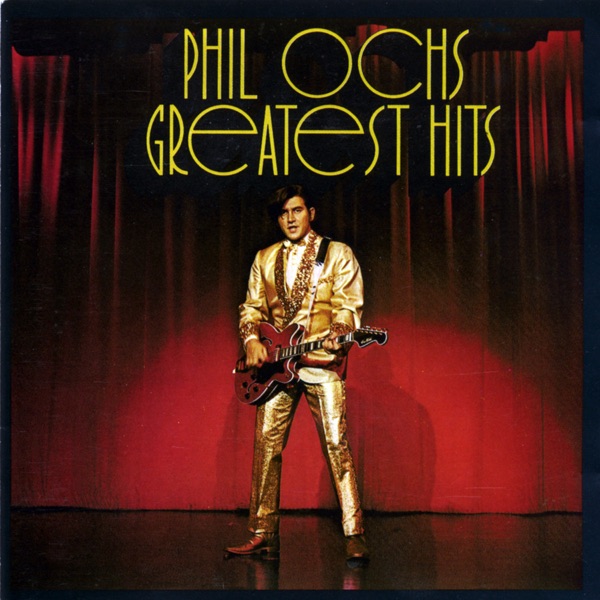 Phil Ochs - Greatest Hits album cover