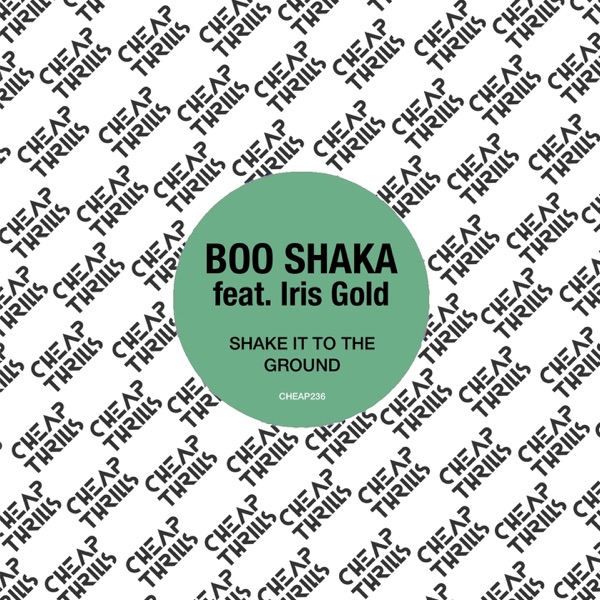 Shake It to the Ground (feat. Iris Gold) - Single album cover