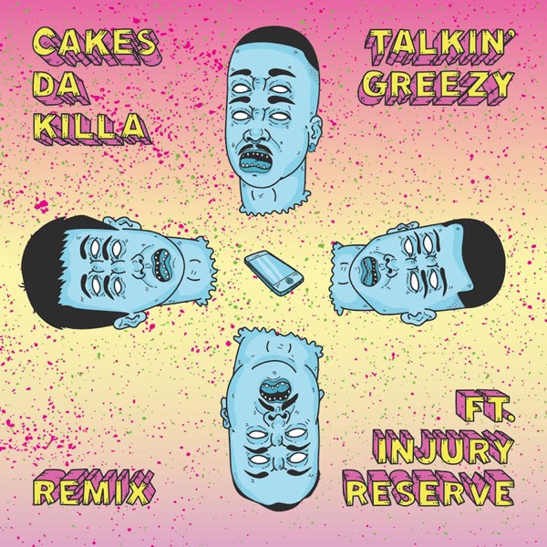 Talkin' Greezy (Remix) [feat. Injury Reserve] - Single album cover