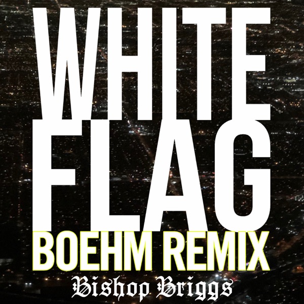 White Flag (Boehm Remix) - Single album cover