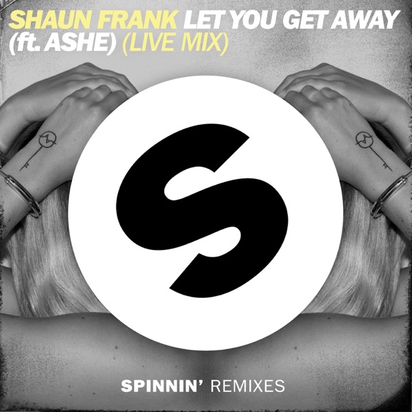Let You Get Away (feat. Ashe) [Live Mix] - Single album cover