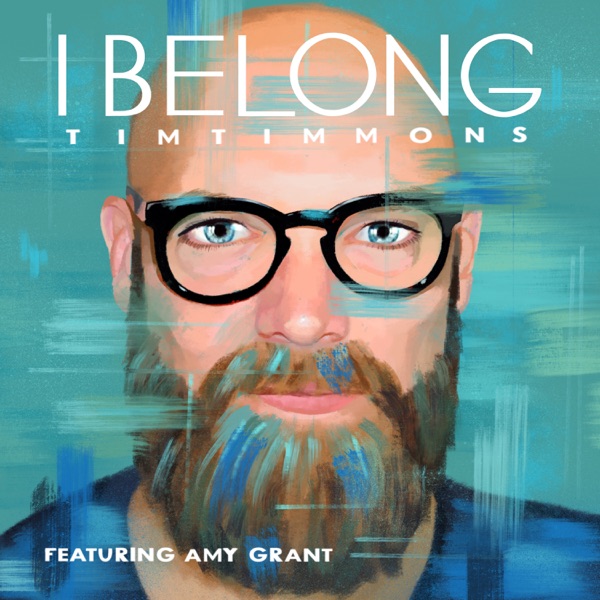 I Belong (feat. Amy Grant) - Single album cover