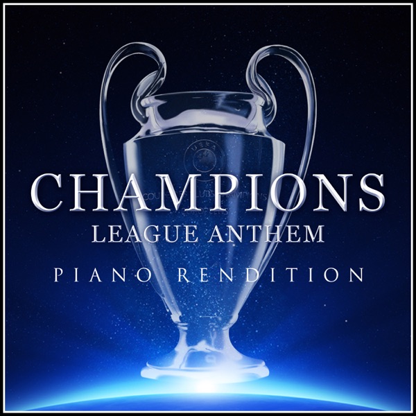 Champions League Anthem (Piano Rendition) - Single album cover