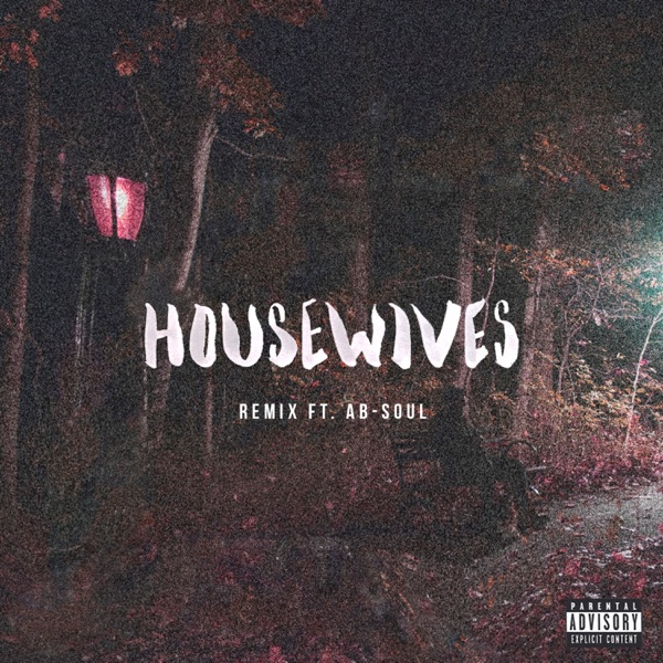 Housewives (feat. Ab-Soul) [Remix] - Single album cover