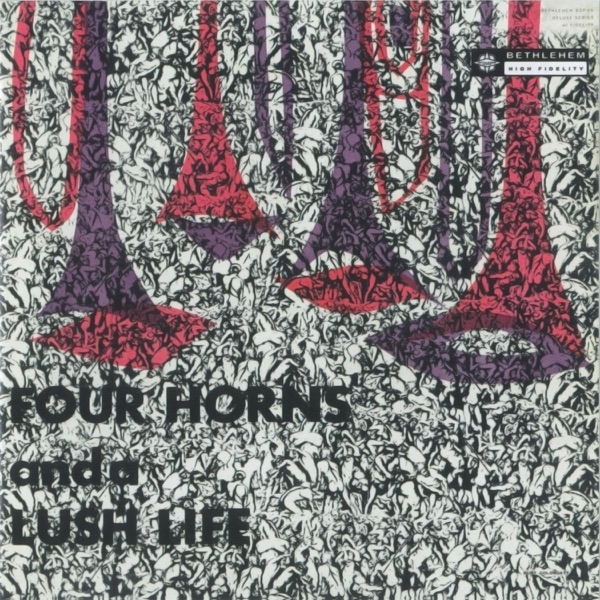Four Horns and a Lush Life (2014 Remaster) album cover
