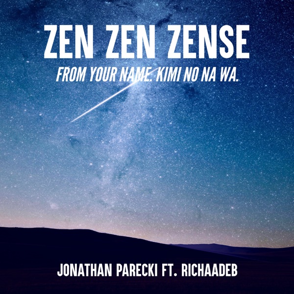 Zen Zen Zense (From "Your Name. - Kimi no Na wa.") [feat. RichaadEB] - Single album cover