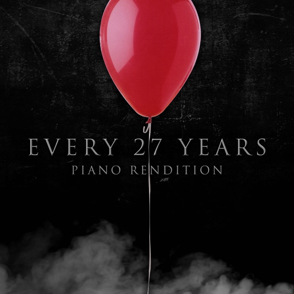 Every 27 Years (Piano Rendition) - Single album cover