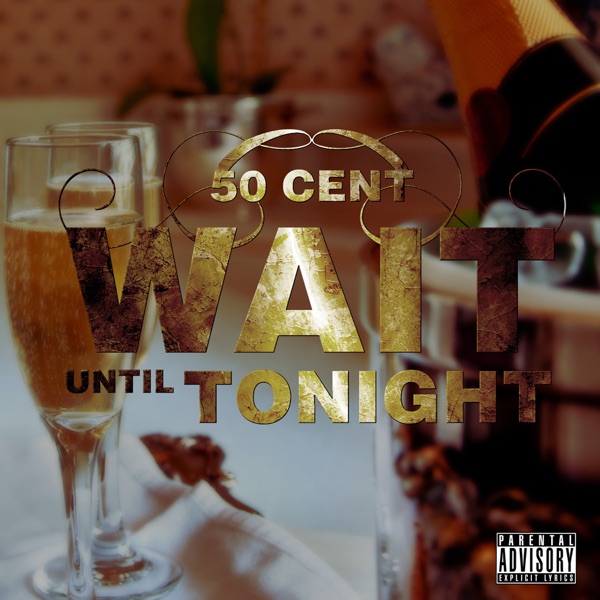 Wait Until Tonight - Single album cover