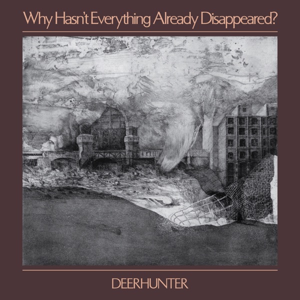 Why Hasn't Everything Already Disappeared? album cover