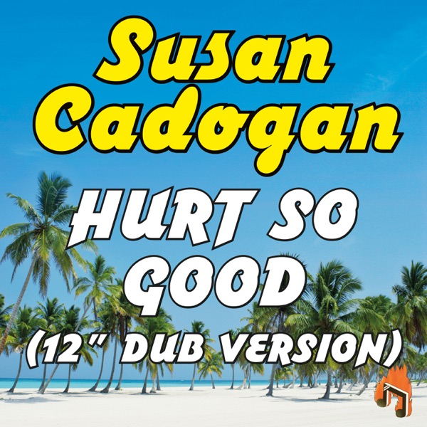 Hurt so Good (12" Dub Version) - Single album cover