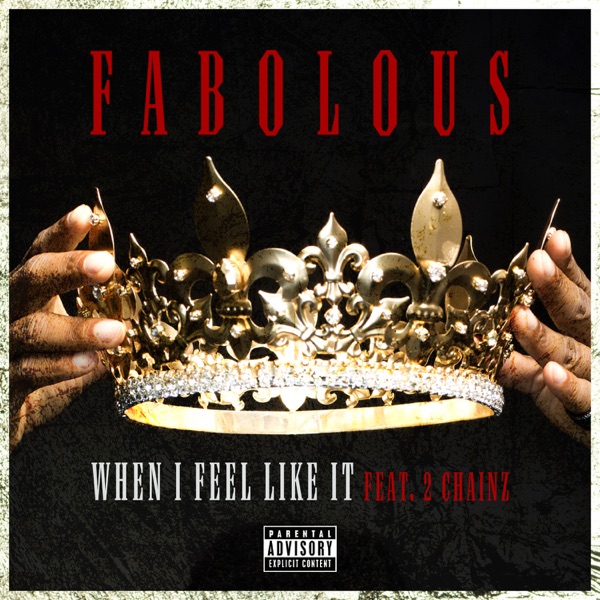 When I Feel Like It (feat. 2 Chainz) - Single album cover