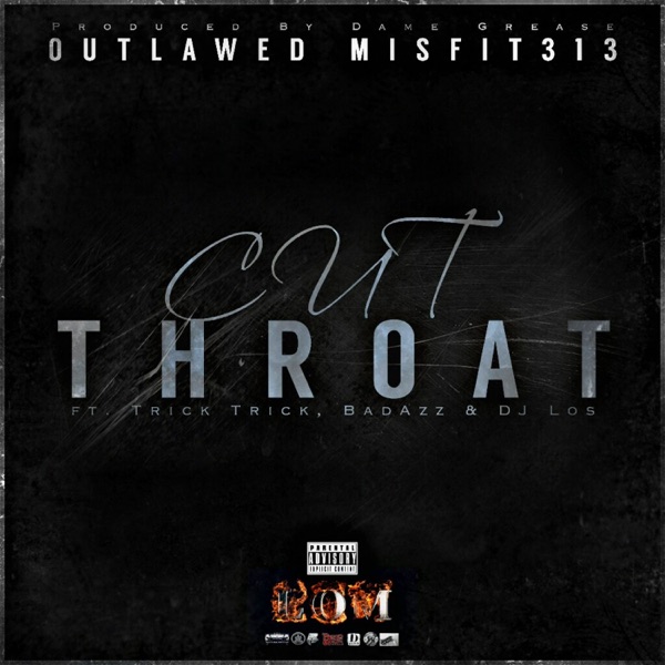 Cut Throat (feat. Trick Trick, BadAzz DPG & DJ Los) - Single album cover