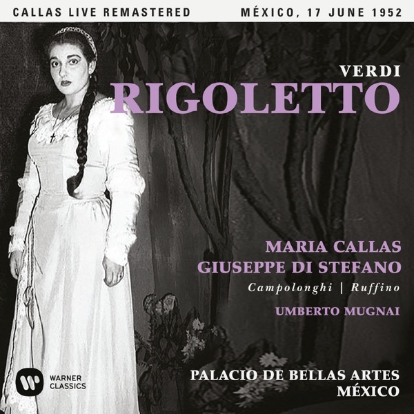 Verdi: Rigoletto (1952 - Mexico City) - Callas Live Remastered album cover