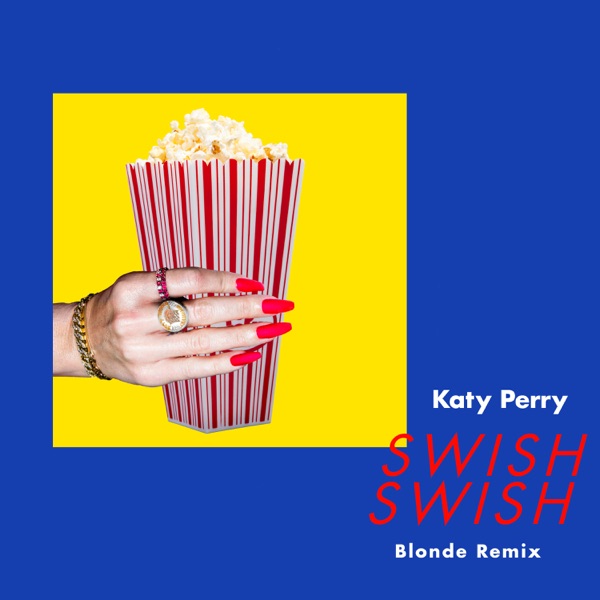 Swish Swish (Blonde Remix) - Single album cover