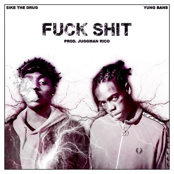 F**k Shit (feat. Yung Bans) - Single album cover