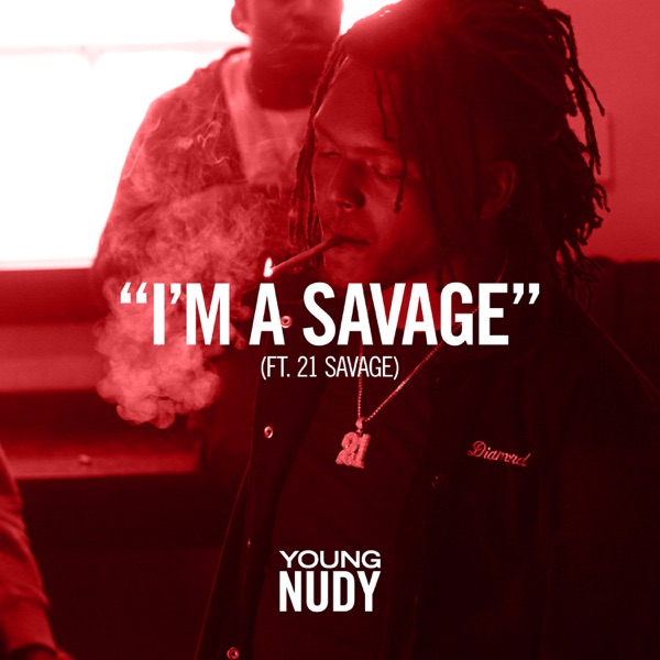I'm a Savage (feat. 21 Savage) - Single album cover