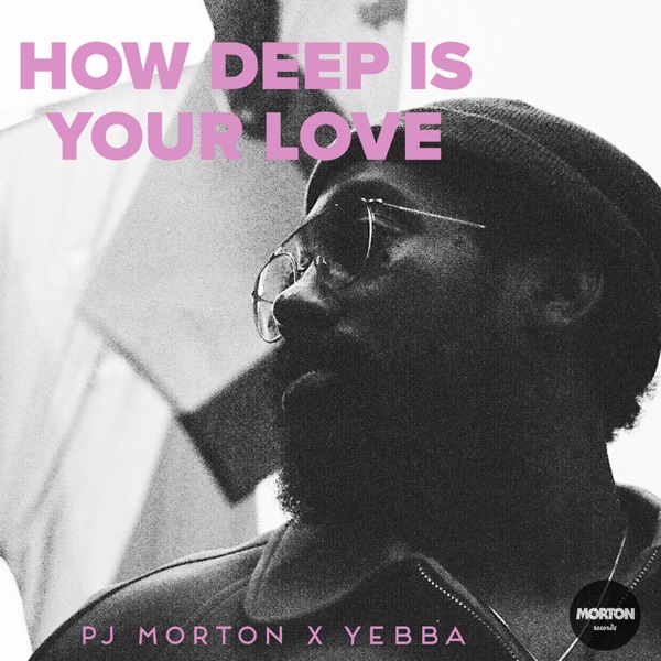 How Deep Is Your Love (feat. Yebba) [Live] - Single album cover