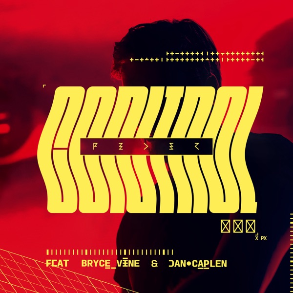Control (feat. Bryce Vine & Dan Caplen) - Single album cover