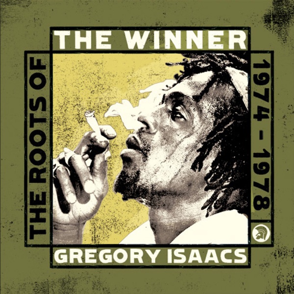 The Winner - The Roots of Gregory Isaacs 1974-1978 album cover