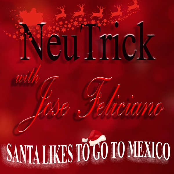Santa Lkes to Go to Mexico (feat. José Feliciano) - Single album cover