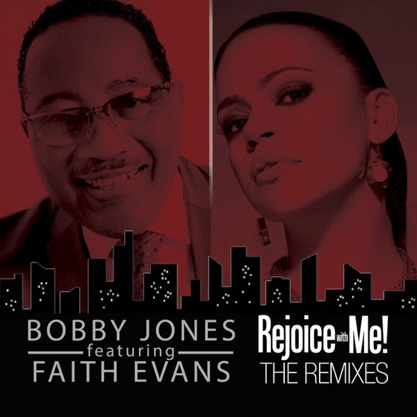 Rejoice With Me! (feat. Faith Evans) [The Remixes] - Single album cover