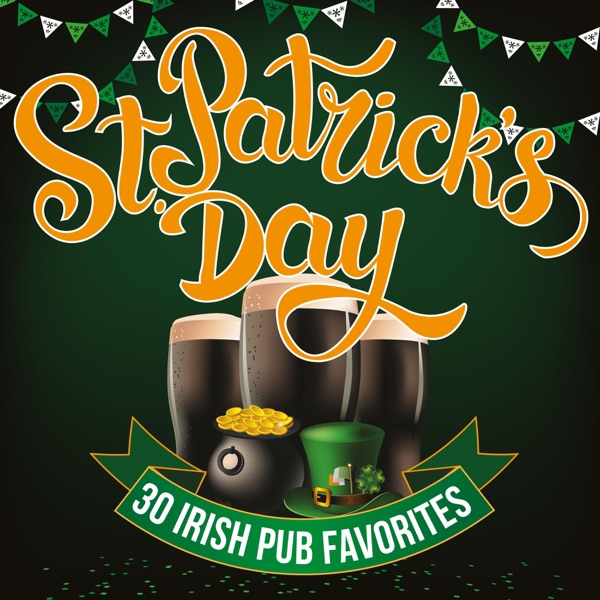 St. Patrick's Day - 30 Irish Pub Favorites album cover