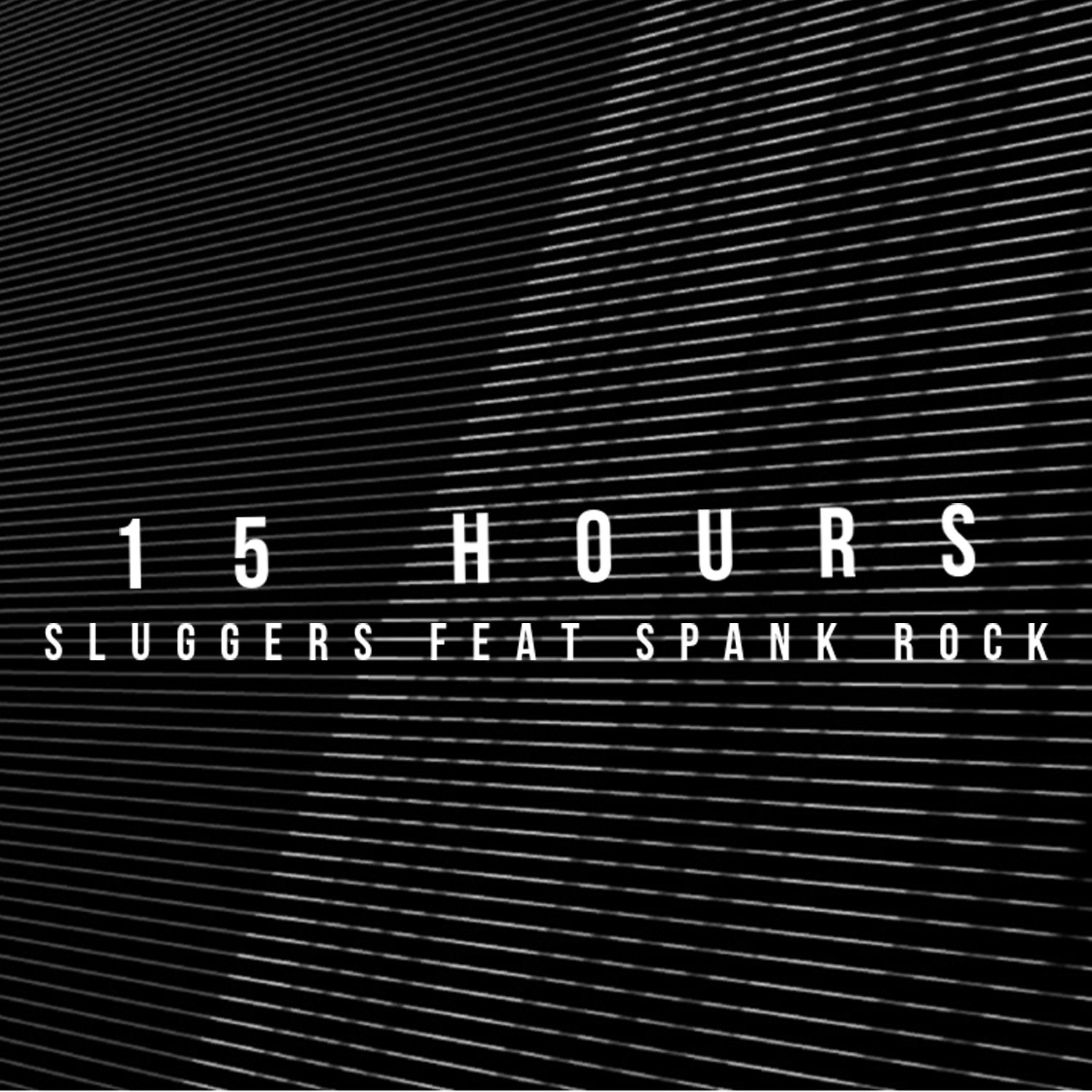 15 Hours (feat. Spank Rock) - Single album cover