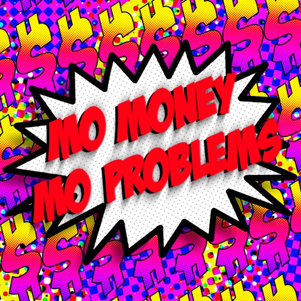 Mo Money Mo Problems - Single album cover