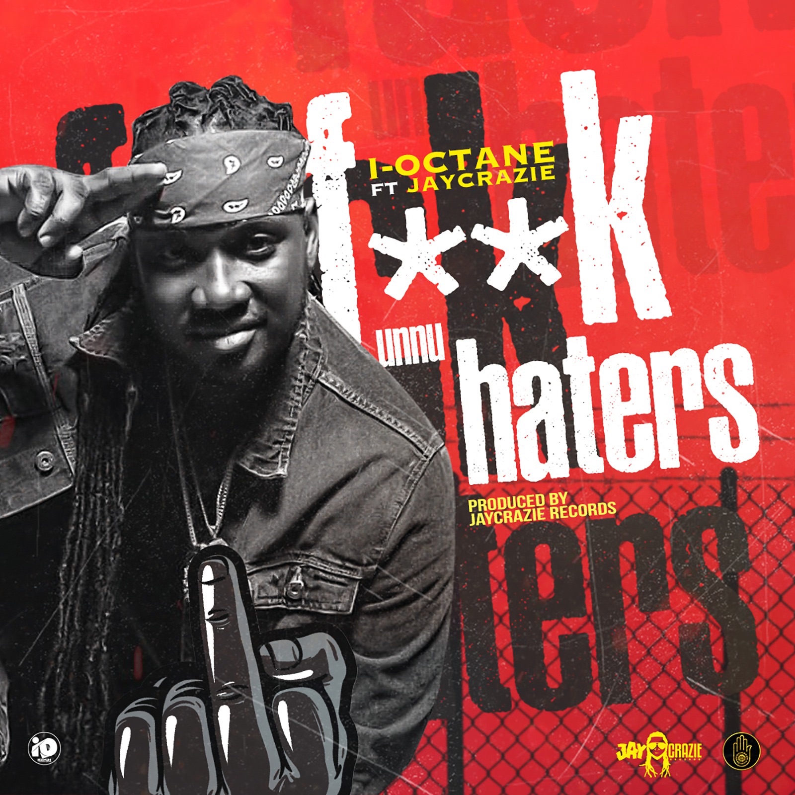 F Unnu Haters (feat. JayCrazie) - Single album cover