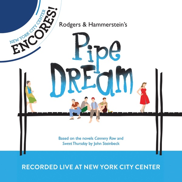 Pipe Dream (2012 New York City Center Encores! Cast) [Live] album cover