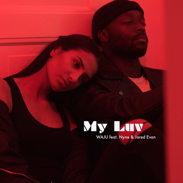 My Luv (feat. NYNE & Jared Evan) - Single album cover