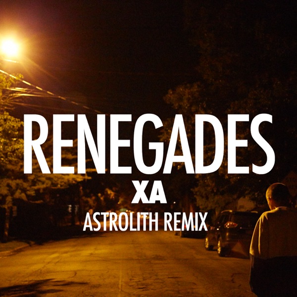 Renegades (Astrolith Remix) - Single album cover