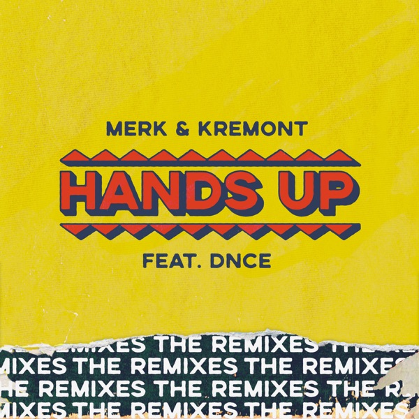 Hands Up (feat. DNCE) [The Remixes] - EP album cover