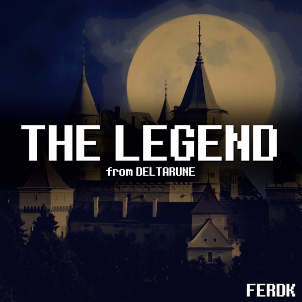 The Legend (From "DELTARUNE") - Single album cover