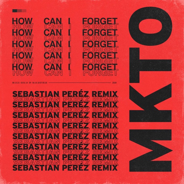 How Can I Forget (Sebastian Perez Remix) - Single album cover