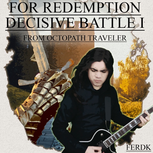 For Redemption / Decisive Battle I (From "Octopath Traveler") - Single album cover
