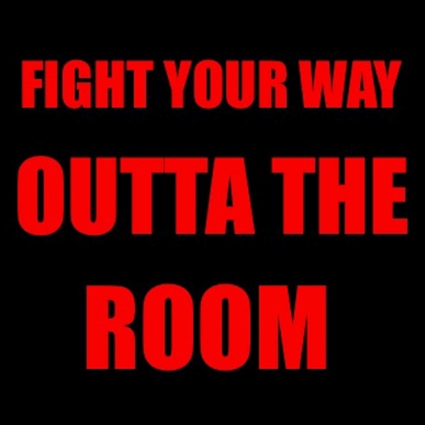Fight Your Way Outta the Room - Single album cover